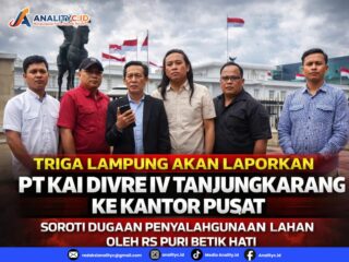 Triga Lampung Akan Laporkan PT KAI Divre IV Tanjungkarang ke Kantor Pusat, Soroti Dugaan Penyalahgunaan Lahan oleh RS Puri Betik Hati