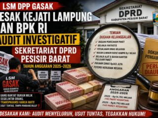 Belanja Fantastis dan Dugaan Pemecahan Paket Mencuat, DPP GASAK Desak Kejati Lampung Bongkar Pengelolaan Anggaran Sekretariat DPRD Pesisir Barat